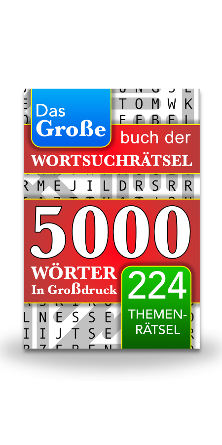 Das große Buch der Wortsuchrätsel mit 5000 Wörtern